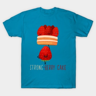 Strong Berry Cake T-Shirt